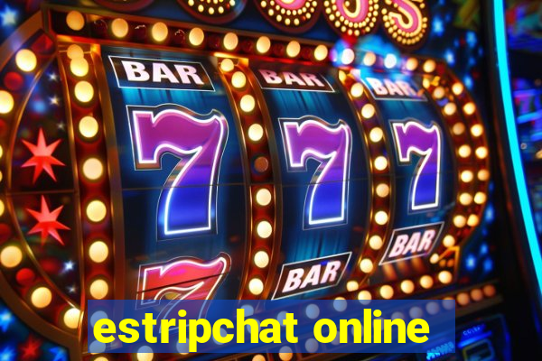 estripchat online